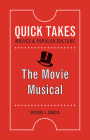 The Movie Musical (Quick Takes: Movies and Popular Culture) By Desirée J. Garcia Cover Image