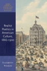 Realist Poetics in American Culture, 1866-1900 (Oxford Studies in American Literary History) Cover Image
