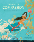 The Hero of Compassion: How Lokeshvara Got One Thousand Arms Cover Image