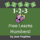 1-2-3 Moo Learns Numbers! By Laura Flores (Illustrator), Jean Hopkins Cover Image