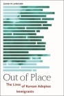 Out of Place: The Lives of Korean Adoptee Immigrants By Sunah M. Laybourn Cover Image