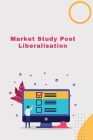 Market Study Post-Liberalisatio Cover Image