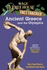 Ancient Greece and the Olympics: A Nonfiction Companion to Magic Tree House #16: Hour of the Olympics (Magic Tree House (R) Fact Tracker #10) By Mary Pope Osborne, Natalie Pope Boyce, Sal Murdocca (Illustrator) Cover Image
