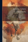 Krieg Und Frieden By Emil Frommel, Villamaria, Hans Hoffmann Cover Image