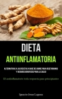 Dieta Antiinflamatoria: Alternativas a las recetas a base de carne para vegetarianos y veganos beneficios para la salud (El antiinflamatorio t Cover Image