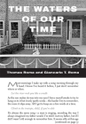 The Waters of Our Time By Thomas Roma (By (photographer)), Giancarlo T. Roma Cover Image