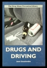 Drugs and Driving By Janet Grosshandler Cover Image