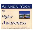 Ananda Yoga for Higher Awareness By Swami Kriyananda Cover Image