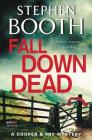 Fall Down Dead: A Cooper & Fry Mystery (Cooper & Fry Mysteries) By Stephen Booth Cover Image