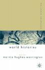 Palgrave Advances in World Histories By M. Hughes-Warrington (Editor) Cover Image