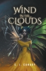 Wind in the Clouds By C. J. Canady Cover Image