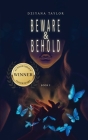 Beware & Behold By Dziyana Taylor Cover Image