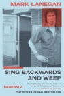 Sing Backwards and Weep: A Memoir Cover Image