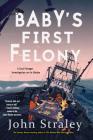 Baby's First Felony (A Cecil Younger Investigation #7) Cover Image