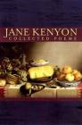 Collected Poems By Jane Kenyon Cover Image