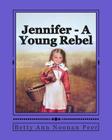 Jennifer - A Young Rebel Cover Image