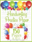Handwriting Practice Paper: 150 pages 8.5x11 Handwriting Paper - handwriting practice books for kids 1th 2th 3th 4th 5th grade (Tracing Practice B By Handwriting Practice Paper Tizi Books Cover Image