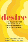 Desire: An Inclusive Guide to Navigating Libido Differences in Relationships Cover Image