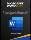 Microsoft Word 2024: The most updated and complete guide from beginner to advanced users Cover Image