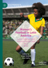 Women's Football in Latin America: Social Challenges and Historical Perspectives Vol 1. Brazil (New Femininities in Digital) Cover Image