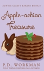 Apple-achian Treasure (Auntie Clem's Bakery #8) By P. D. Workman Cover Image