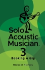 Solo Acoustic Musician 3: Booking a Gig Cover Image