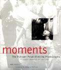 Moments: The Pulitzer Prize Photographs By Hal Buell Cover Image