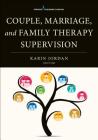 Couple, Marriage, and Family Therapy Supervision Cover Image