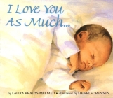 I Love You As Much... Board Book Cover Image