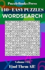 PuzzleBooks Press Wordsearch 140+ Easy Puzzles Volume 35: Find Them All! Cover Image