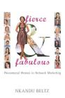 Fierce and Fabulous: Phenomenal Women in Network Marketing Cover Image