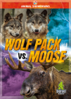 Wolf Pack vs. Moose By Teresa Klepinger Cover Image