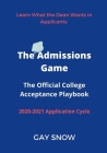 The Admissions Game: The Official College Acceptance Playbook 2020-2021 Cover Image