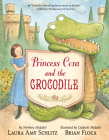 Princess Cora and the Crocodile By Laura Amy Schlitz, Brian Floca (Illustrator) Cover Image