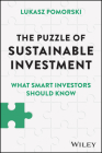 The Puzzle of Sustainable Investment: What Smart Investors Should Know By Lukasz Pomorski Cover Image