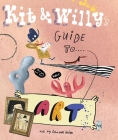 Kit and Willy's Guide to Art By Zebedee Helm (Illustrator) Cover Image