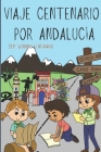 Un viaje Centenario por Andalucía Cover Image