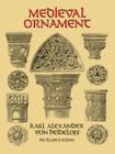 Medieval Ornament: 950 Illustrations (Dover Pictorial Archive) Cover Image