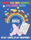 thank you Nhs heros: relaxation Coloring Book for Adult Teen or Kids Coloring Book 8.5 X 11 Inches - 50 Pages By Flower Arts High Cover Image