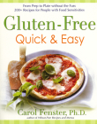 Gluten-Free Quick & Easy: From Prep to Plate Without the Fuss. 200+ Recipes for People with Food Sensitivities: A Cookbook Cover Image