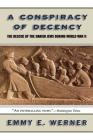 A Conspiracy Of Decency: The Rescue Of The Danish Jews During World War II By Emmy E. Werner Cover Image