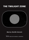 Twilight Zone (TV Milestones) By Barry Keith Grant Cover Image