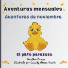 Aventuras de noviembre: El pato perezoso Cover Image