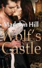 Wolf's Castle By Madelyn Hill Cover Image