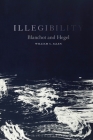 Illegibility: Blanchot and Hegel Cover Image