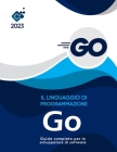 Il linguaggio di programmazione Go: : Guida completa per lo sviluppatore di software Cover Image