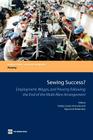 Sewing Success?: Employment, Wages, and Poverty Following the End of the Multi-Fibre Arrangement (Directions in Development: Poverty) By Gladys Lopez-Acevedo (Editor), Raymond Robertson (Editor) Cover Image