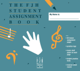 Fjh Student Assignment Book By Carolyn Inabinet (Composer), Paula Peterson-Heil (Composer) Cover Image