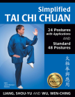 Simplified Tai CHI Chuan: 24 Postures with Applications & Standard 48 Postures Cover Image