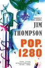 Pop. 1280 (Mulholland Classic) By Daniel Woodrell (Foreword by), Jim Thompson Cover Image